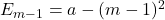 E_{m-1}=a-(m-1)^2