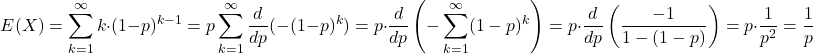 \[E(X)=\sum_{k=1}^{\infty} k\cdot (1-p)^{k-1}=p\sum_{k=1}^{\infty} \frac{d}{dp} (-(1-p)^k)=p\cdot\frac{d}{dp}\left(- \sum_{k=1}^{\infty}(1-p)^k\right)=p\cdot\frac{d}{dp}\left(\frac{-1}{1-(1-p)}\right)=p\cdot\frac{1}{p^2}=\frac{1}{p}\]