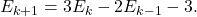 \[E_{k+1}=3E_k-2E_{k-1}-3.\]